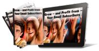 Grow and Profit from Your Email Subscribers (CtWM)